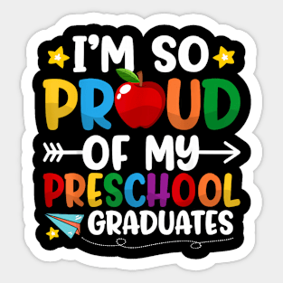 Proud Of My Preschool Graduates Last Day Of School Teacher Sticker